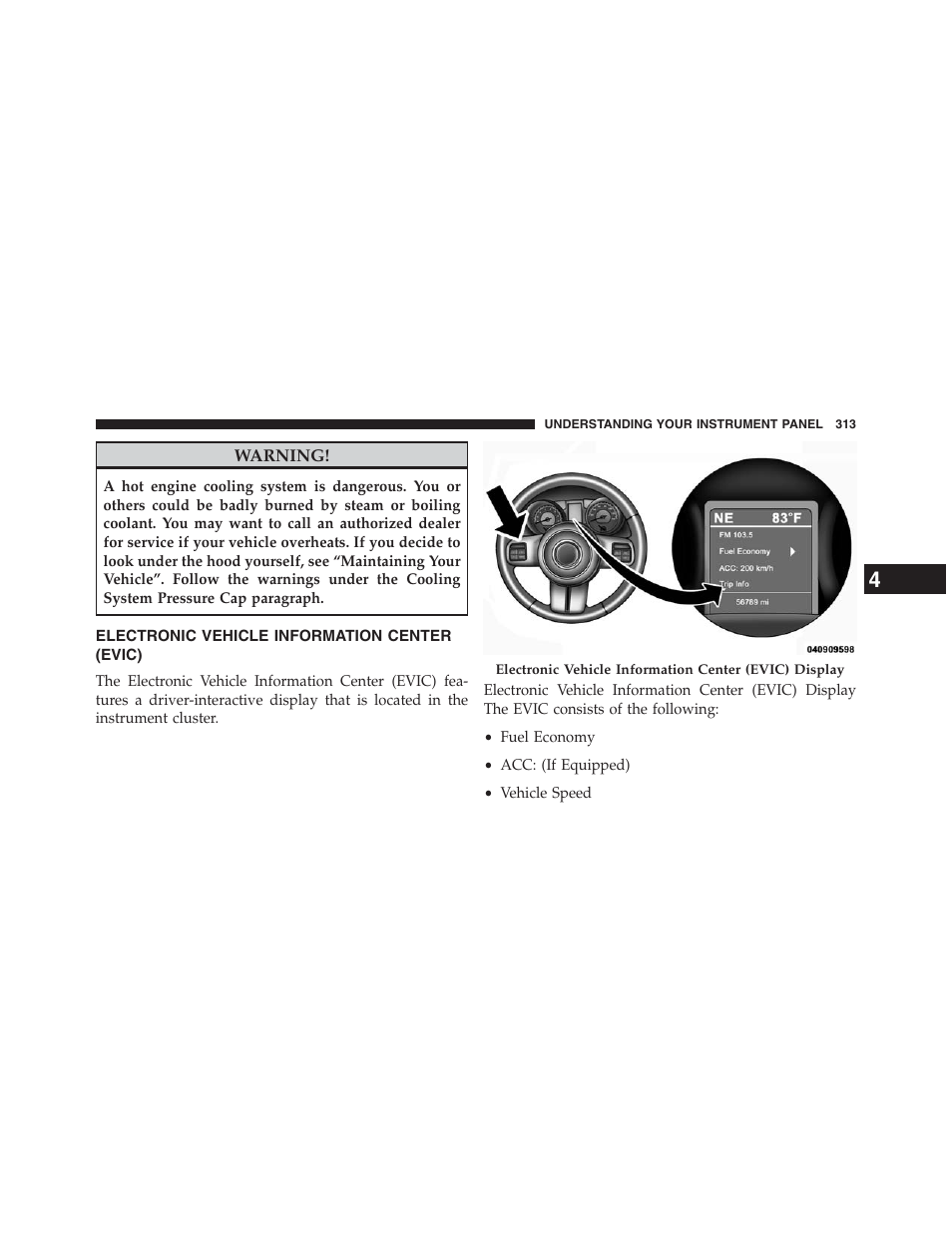 Electronic vehicle information center (evic), Electronic vehicle information, Center (evic) | Jeep 2013 Grand Cherokee - Owner Manual User Manual | Page 315 / 704