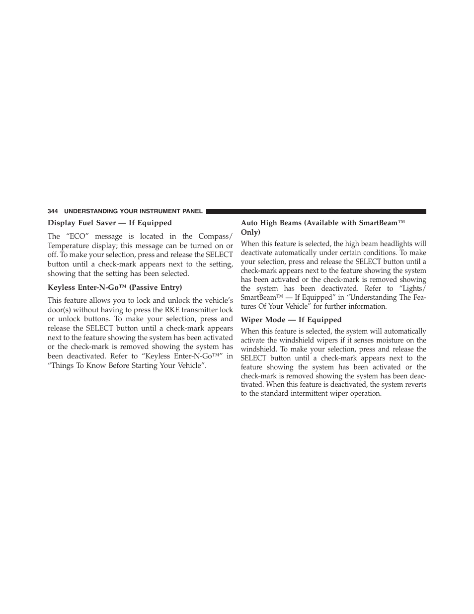 Display fuel saver — if equipped, Keyless enter-n-go™ (passive entry), Auto high beams (available with smartbeam™ only) | Wiper mode — if equipped | Jeep 2013 Grand Cherokee - Owner Manual User Manual | Page 346 / 704