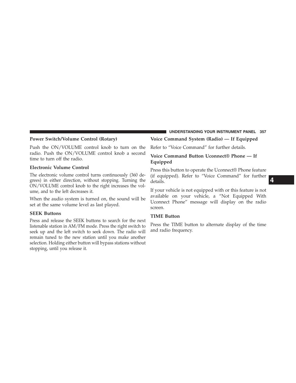 Power switch/volume control (rotary), Electronic volume control, Seek buttons | Voice command system (radio) — if equipped, Voice command button uconnect® phone — if equipped, Time button | Jeep 2013 Grand Cherokee - Owner Manual User Manual | Page 359 / 704