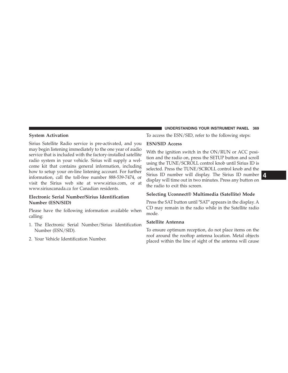 System activation, Esn/sid access, Selecting uconnect® multimedia (satellite) mode | Satellite antenna | Jeep 2013 Grand Cherokee - Owner Manual User Manual | Page 371 / 704