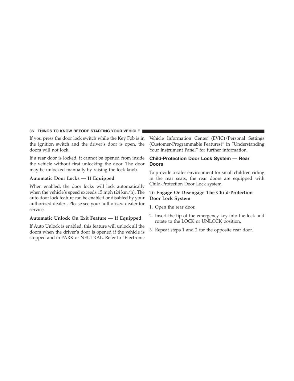 Automatic door locks — if equipped, Automatic unlock on exit feature — if equipped, Child-protection door lock system — rear doors | Child-protection door lock system — rear, Doors | Jeep 2013 Grand Cherokee - Owner Manual User Manual | Page 38 / 704