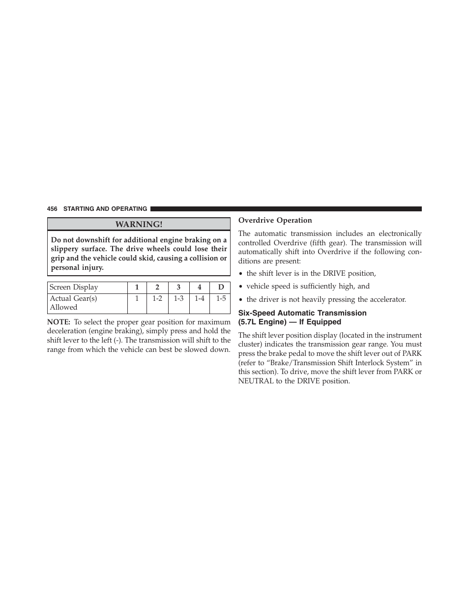 Overdrive operation, Six-speed automatic transmission, 7l engine) — if equipped | Jeep 2013 Grand Cherokee - Owner Manual User Manual | Page 458 / 704