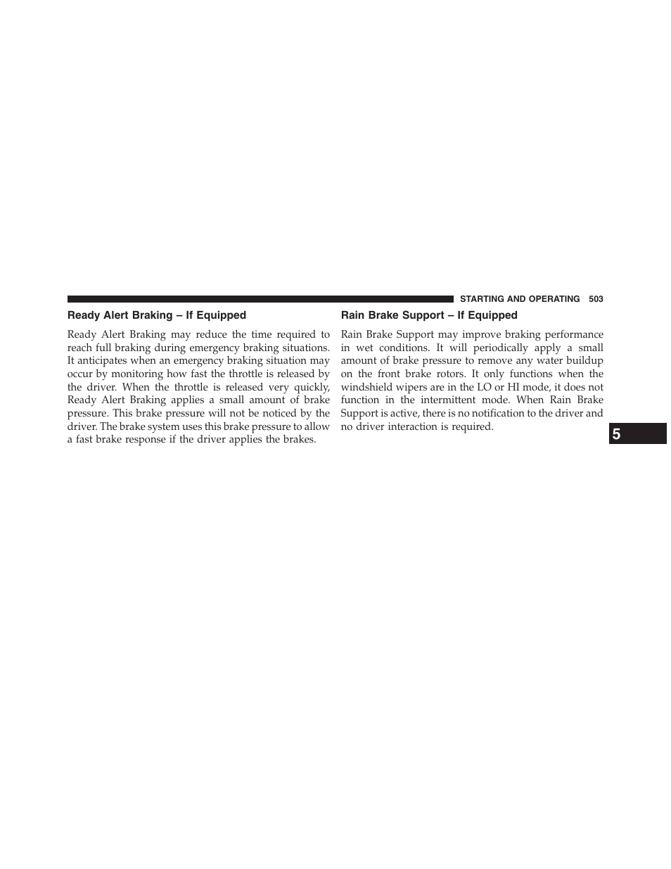 Ready alert braking – if equipped, Rain brake support – if equipped | Jeep 2013 Grand Cherokee - Owner Manual User Manual | Page 505 / 704