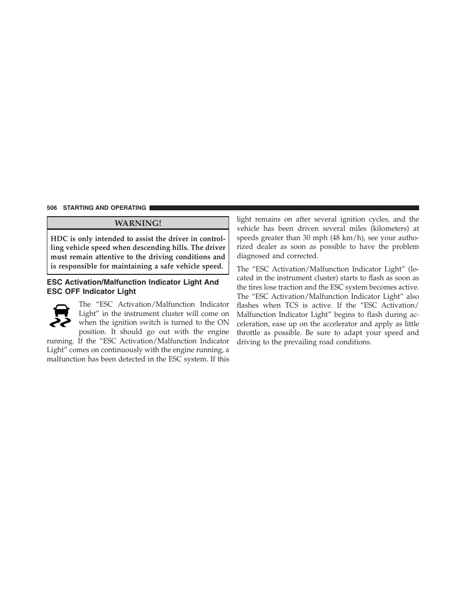 Esc activation/malfunction indicator light, And esc off indicator light | Jeep 2013 Grand Cherokee - Owner Manual User Manual | Page 508 / 704