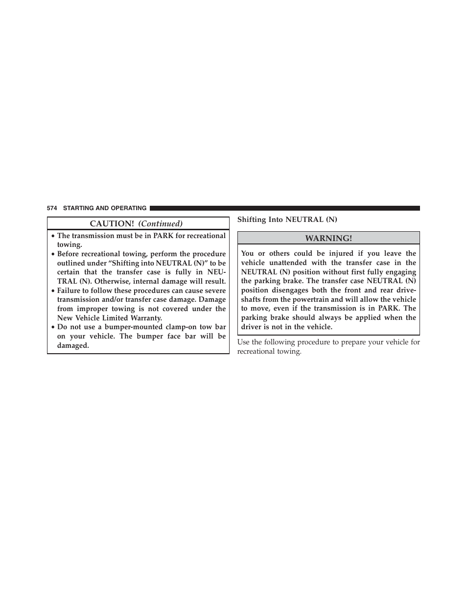 Shifting into neutral (n) | Jeep 2013 Grand Cherokee - Owner Manual User Manual | Page 576 / 704