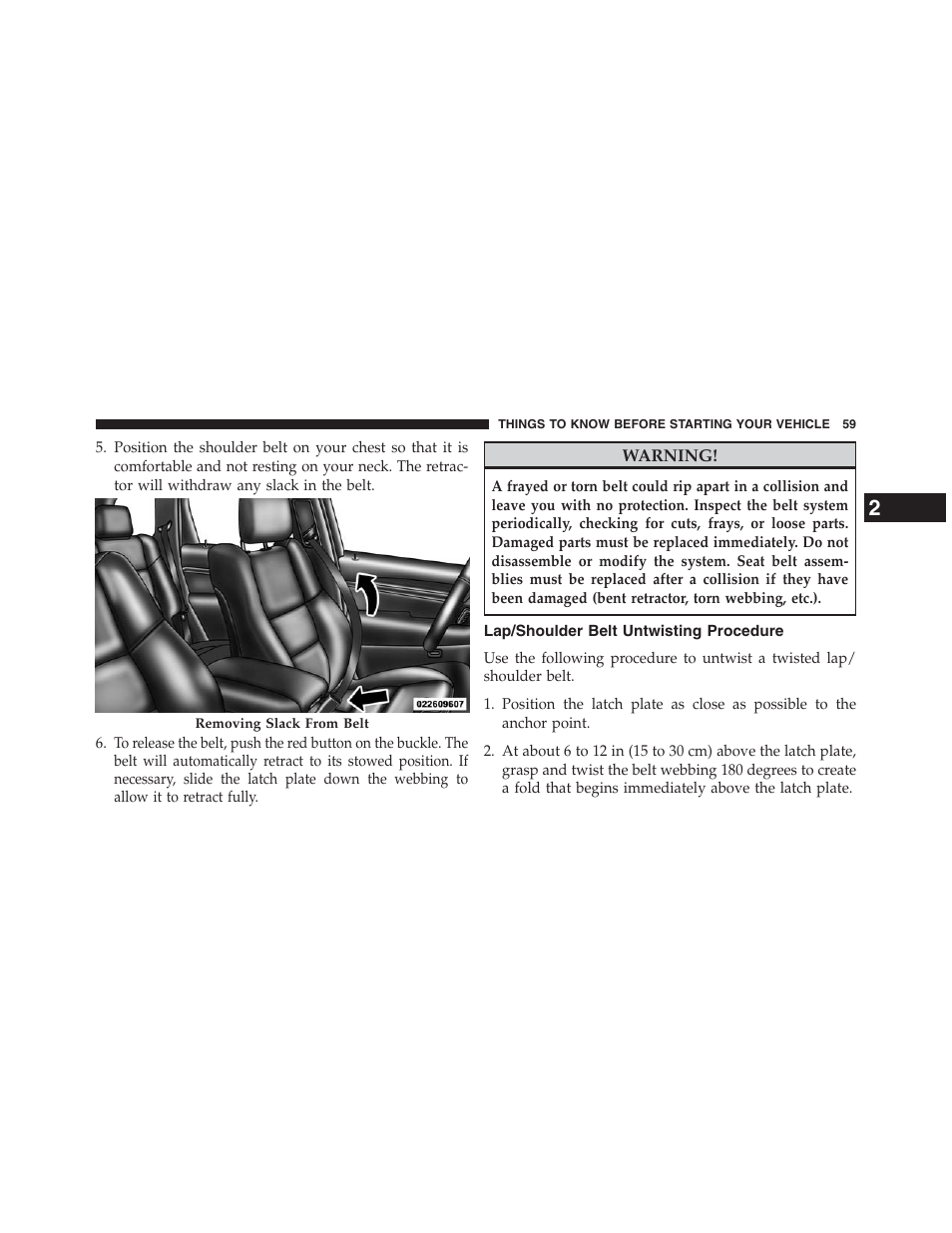 Lap/shoulder belt untwisting procedure | Jeep 2013 Grand Cherokee - Owner Manual User Manual | Page 61 / 704