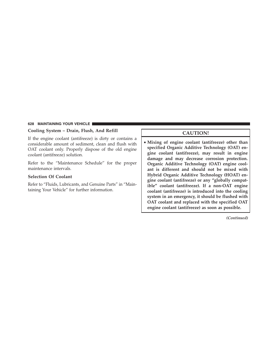 Cooling system – drain, flush, and refill, Selection of coolant | Jeep 2013 Grand Cherokee - Owner Manual User Manual | Page 630 / 704
