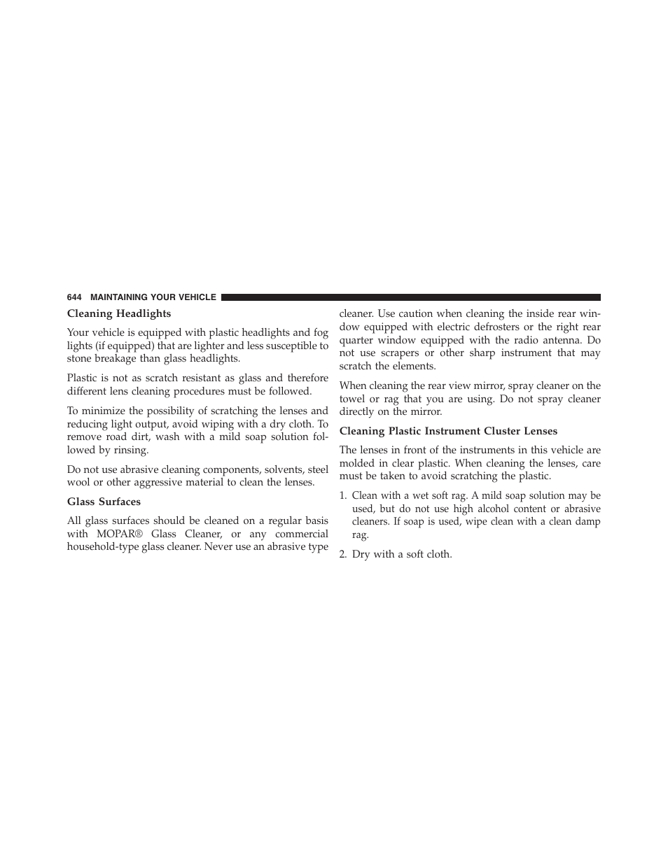 Cleaning headlights, Glass surfaces, Cleaning plastic instrument cluster lenses | Jeep 2013 Grand Cherokee - Owner Manual User Manual | Page 646 / 704