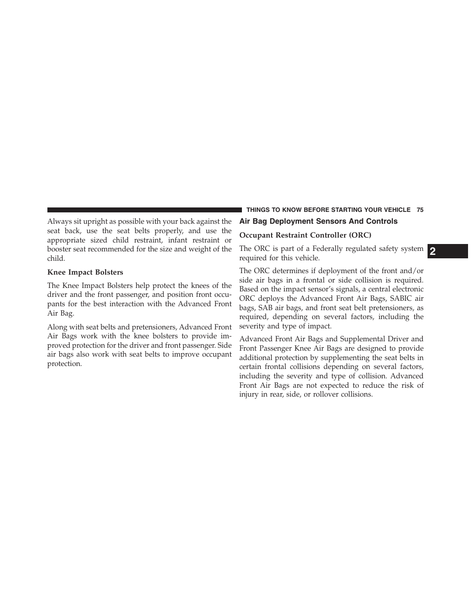 Knee impact bolsters, Air bag deployment sensors and controls, Occupant restraint controller (orc) | Jeep 2013 Grand Cherokee - Owner Manual User Manual | Page 77 / 704