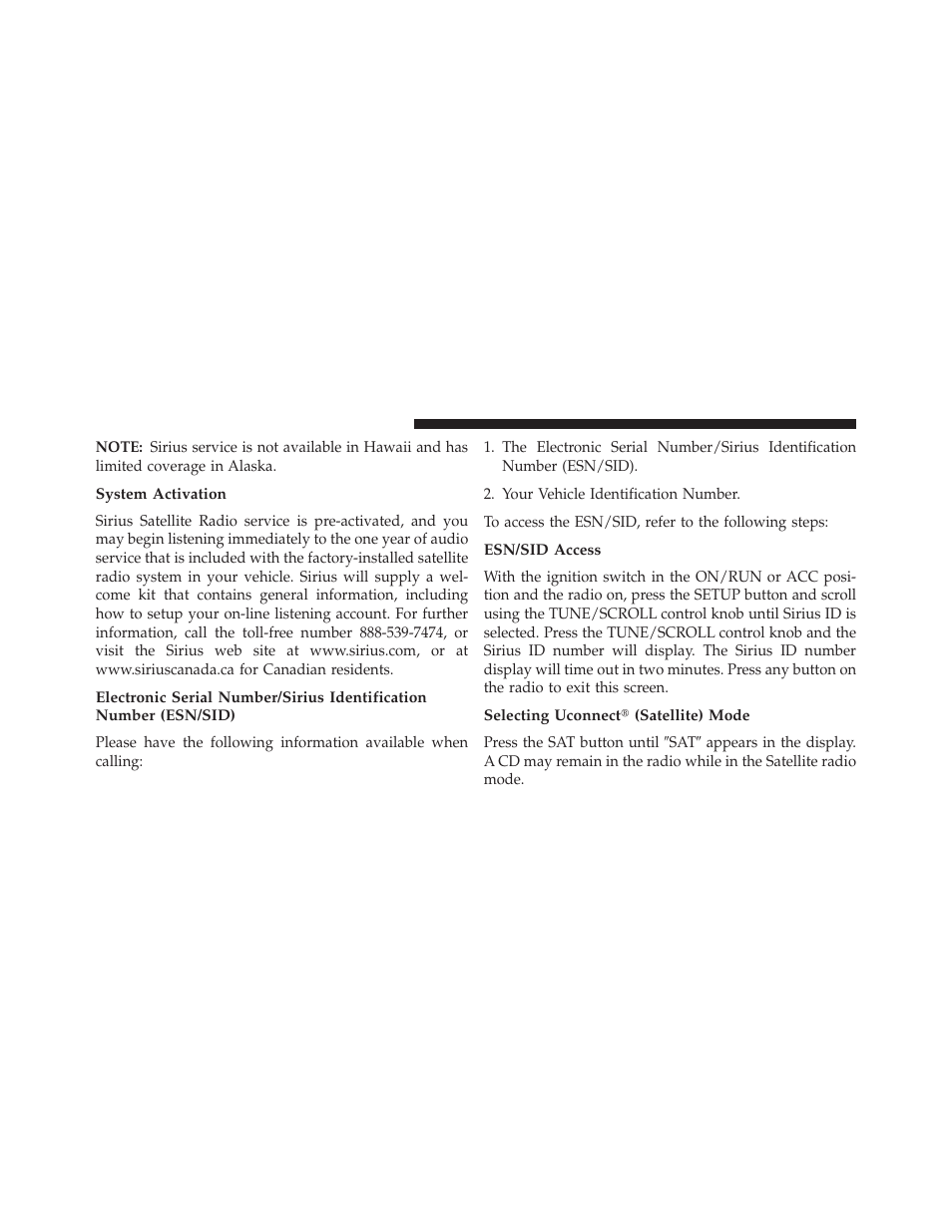 System activation, Esn/sid access, Selecting uconnect (satellite) mode | Jeep 2013 Patriot - Owner Manual User Manual | Page 284 / 525