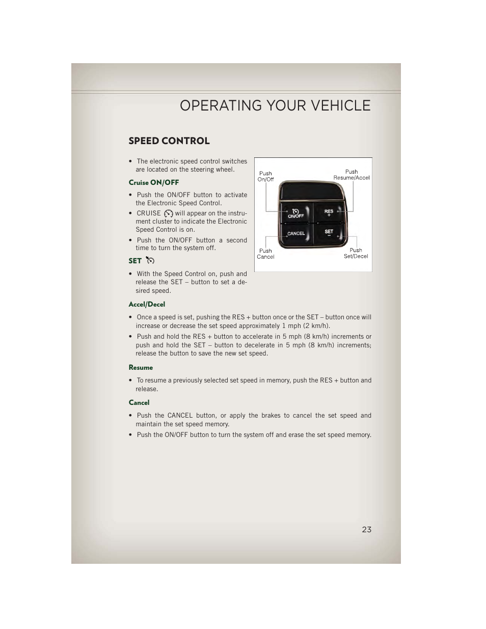 Speed control, Cruise on/off, Accel/decel | Resume, Cancel, Operating your vehicle | Jeep 2013 Patriot - User Guide User Manual | Page 25 / 108