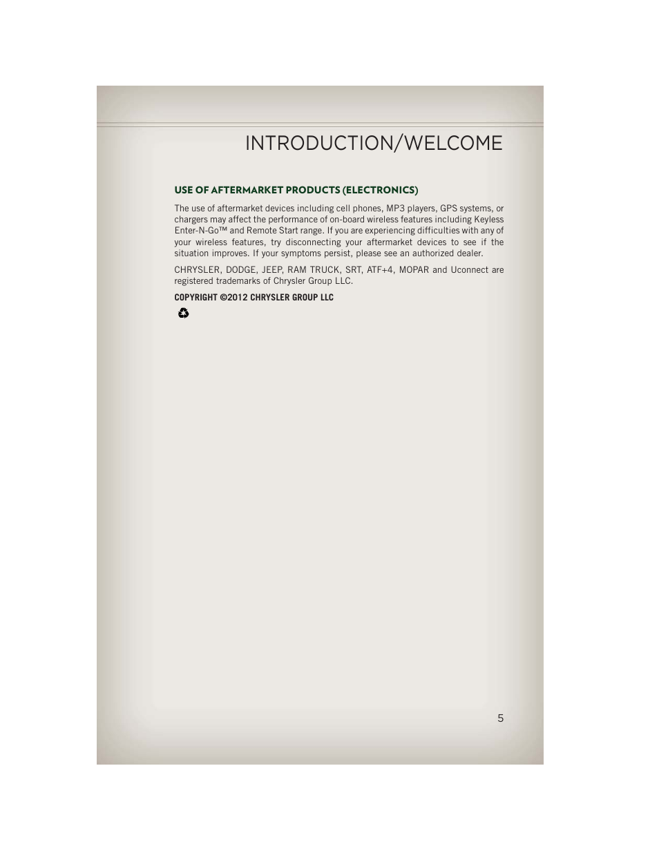 Use of aftermarket products (electronics), Introduction/welcome | Jeep 2013 Patriot - User Guide User Manual | Page 7 / 108
