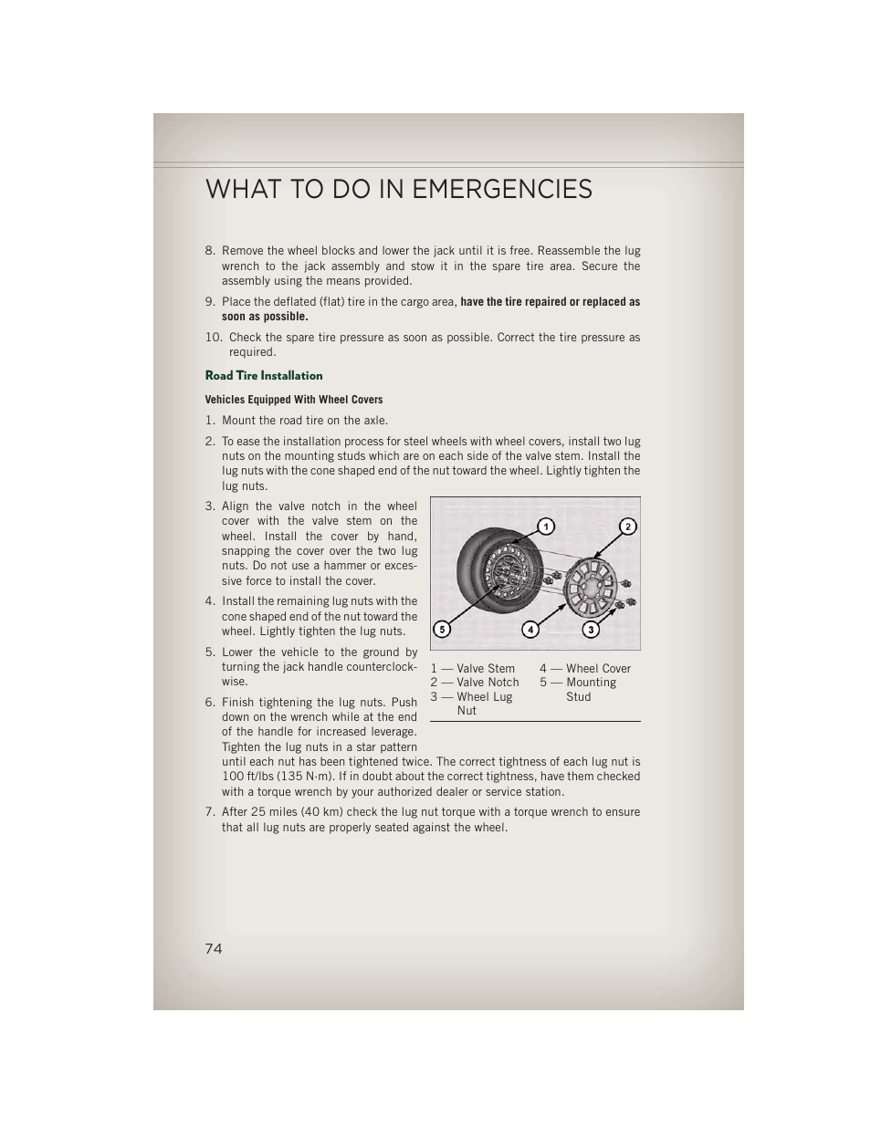 Road tire installation, What to do in emergencies | Jeep 2013 Patriot - User Guide User Manual | Page 76 / 108