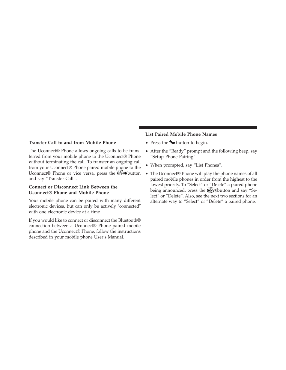 Advanced phone connectivity, Transfer call to and from mobile phone, List paired mobile phone names | Jeep 2013 Wrangler - Owner Manual User Manual | Page 136 / 666