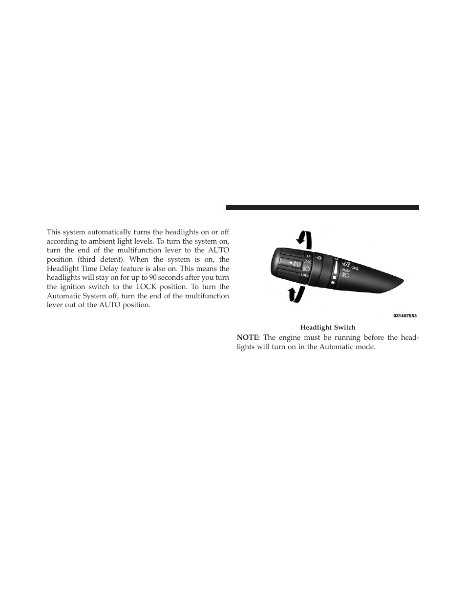 Automatic headlights — if equipped | Jeep 2013 Wrangler - Owner Manual User Manual | Page 172 / 666