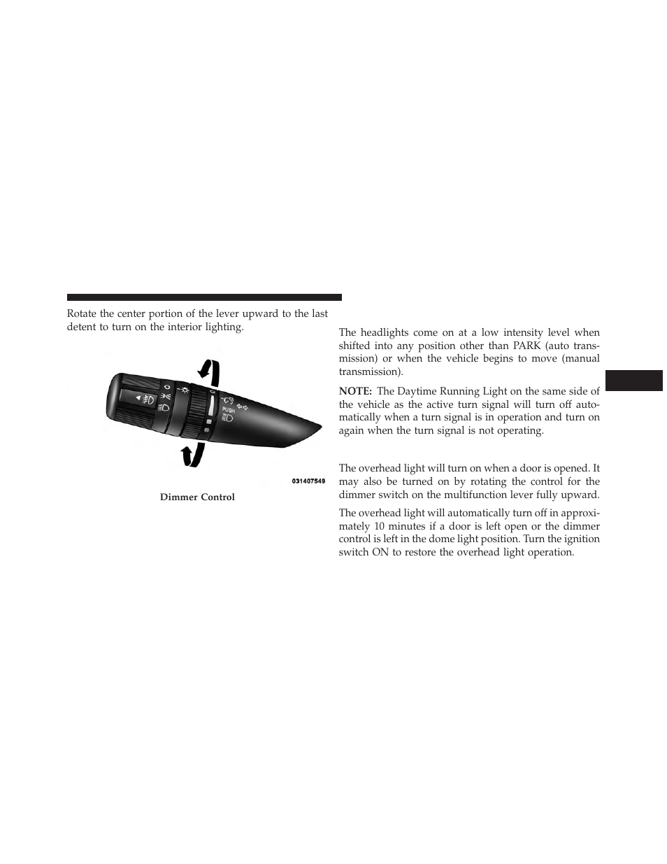 Daytime running lights — if equipped, Interior lights | Jeep 2013 Wrangler - Owner Manual User Manual | Page 175 / 666