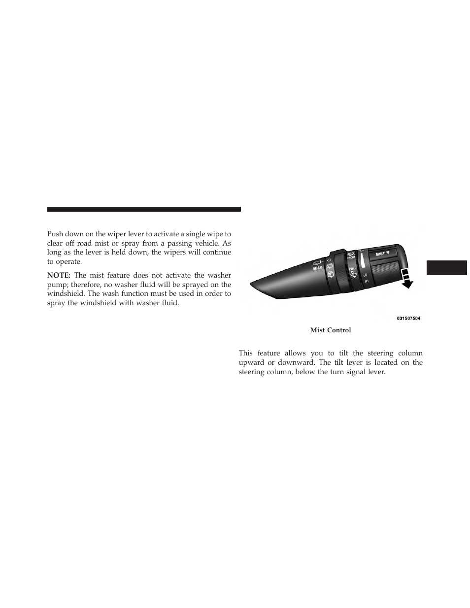 Mist feature, Tilt steering column | Jeep 2013 Wrangler - Owner Manual User Manual | Page 181 / 666