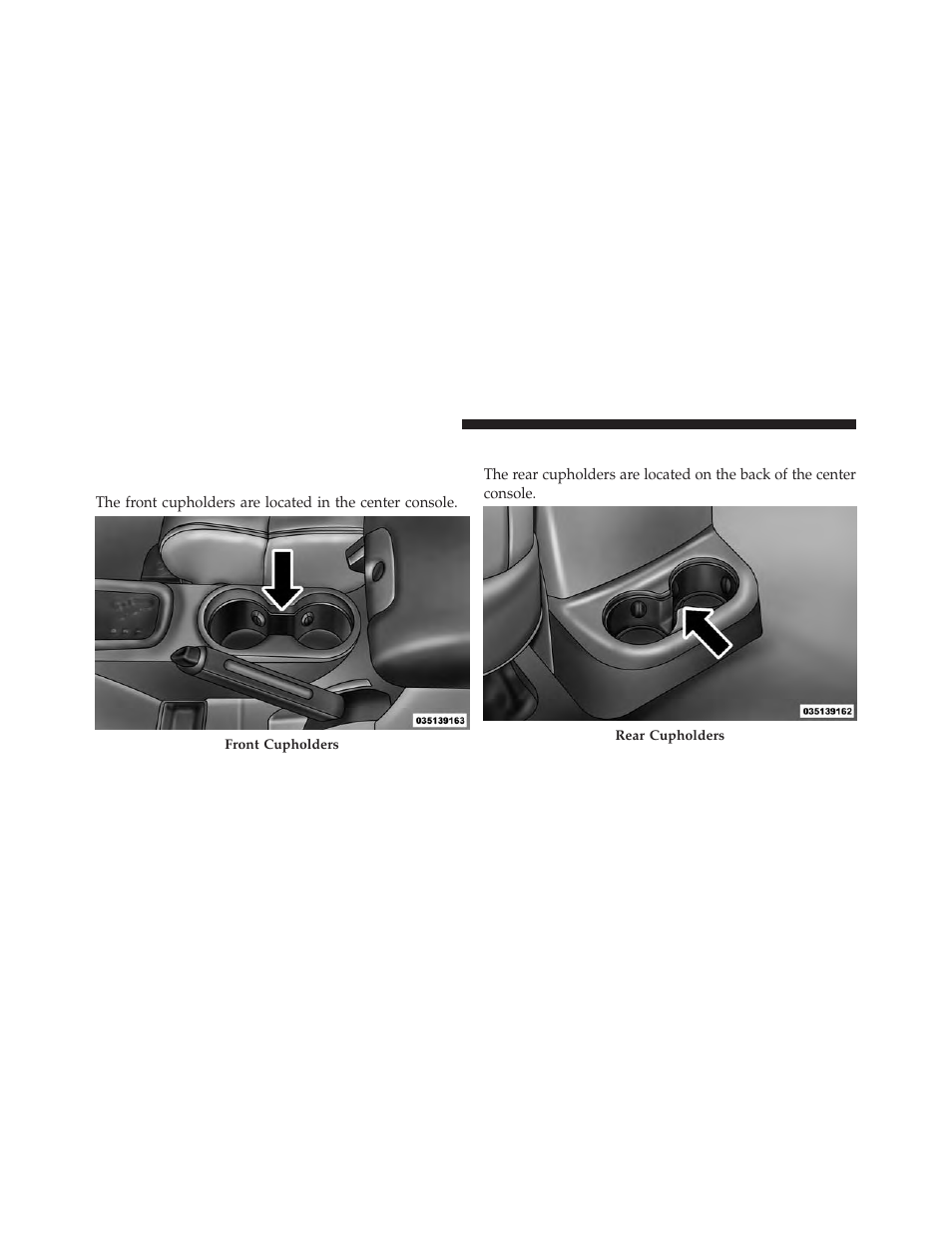 Cupholders, Front cupholders, Rear cupholders | Jeep 2013 Wrangler - Owner Manual User Manual | Page 192 / 666