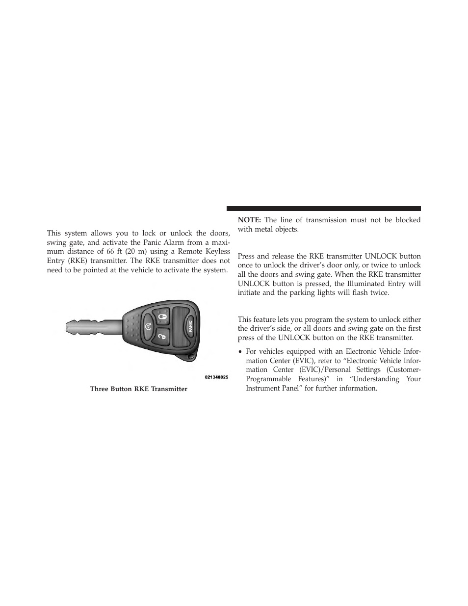 Remote keyless entry (rke) — if equipped, To unlock the doors and swing gate, Remote key unlock on first press | Remote keyless entry (rke) — if, Equipped | Jeep 2013 Wrangler - Owner Manual User Manual | Page 26 / 666