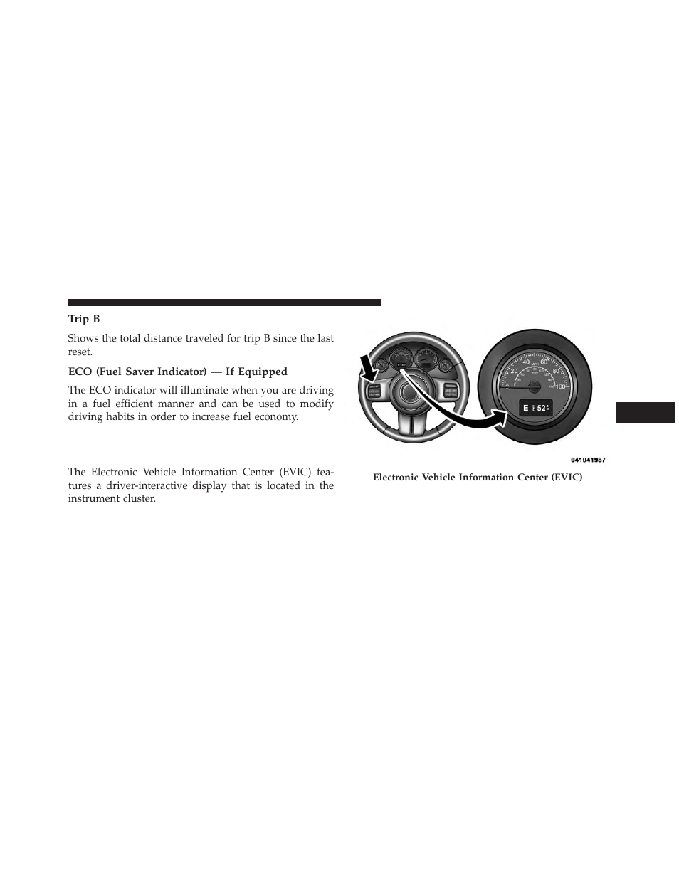 Trip b, Eco (fuel saver indicator) — if equipped, Electronic vehicle information | Center (evic) — if equipped | Jeep 2013 Wrangler - Owner Manual User Manual | Page 327 / 666