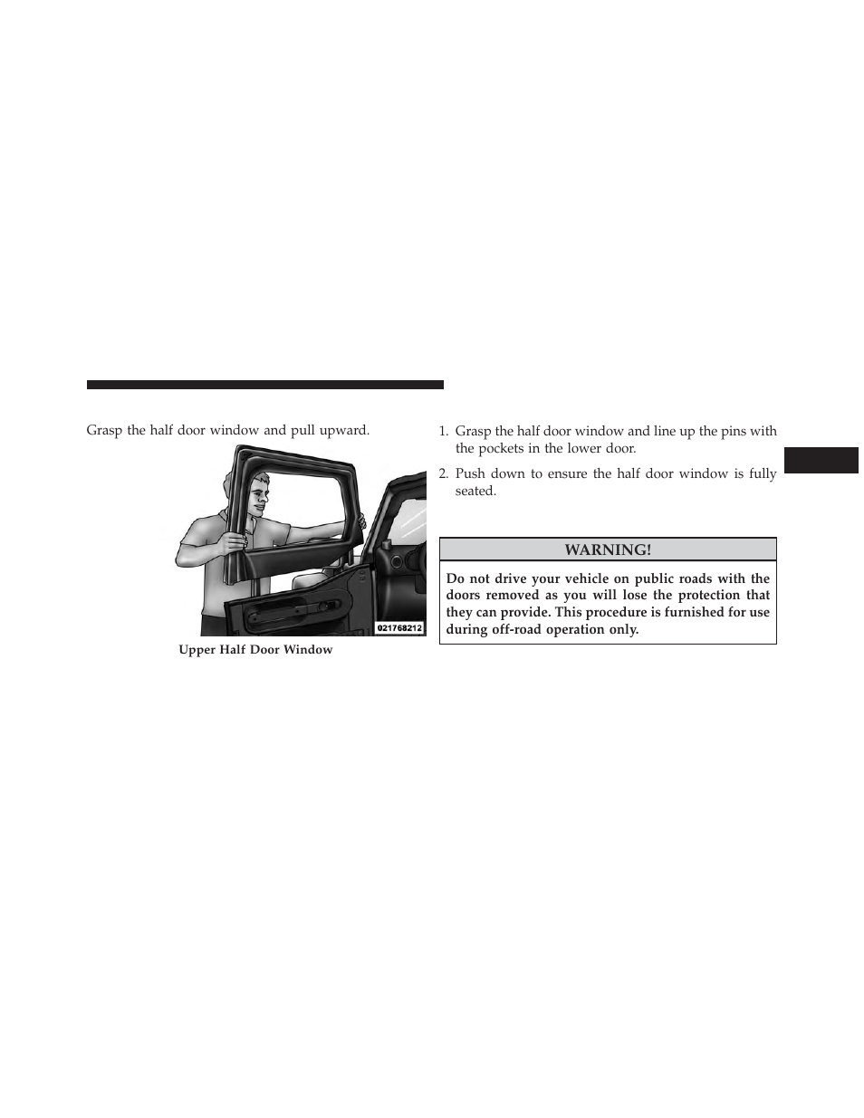 Upper half door window removal — if equipped, Upper half door window installation — if equipped, Front door removal | Upper half door window removal — if, Equipped, Upper half door window installation — if | Jeep 2013 Wrangler - Owner Manual User Manual | Page 35 / 666