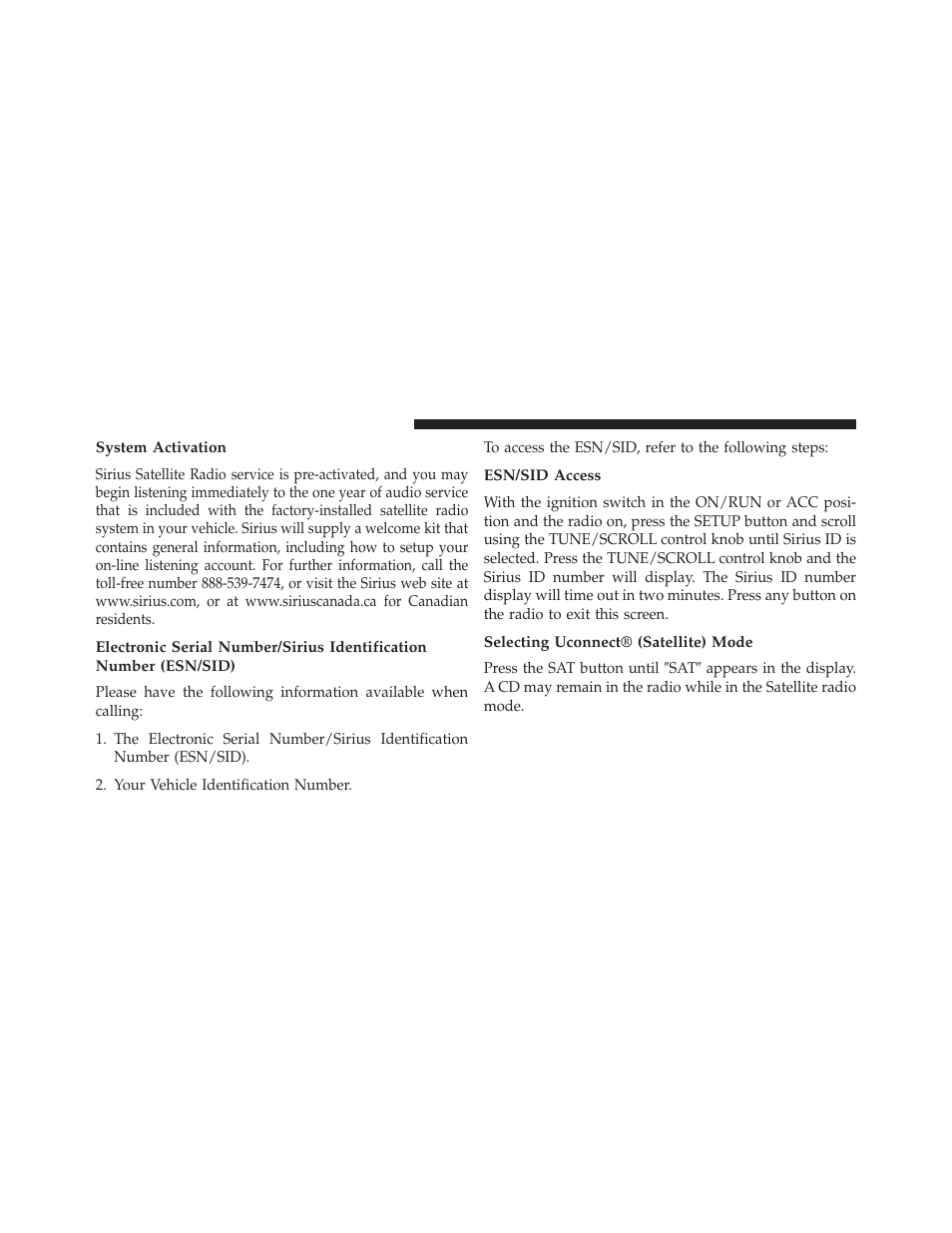 System activation, Esn/sid access, Selecting uconnect® (satellite) mode | Jeep 2013 Wrangler - Owner Manual User Manual | Page 384 / 666