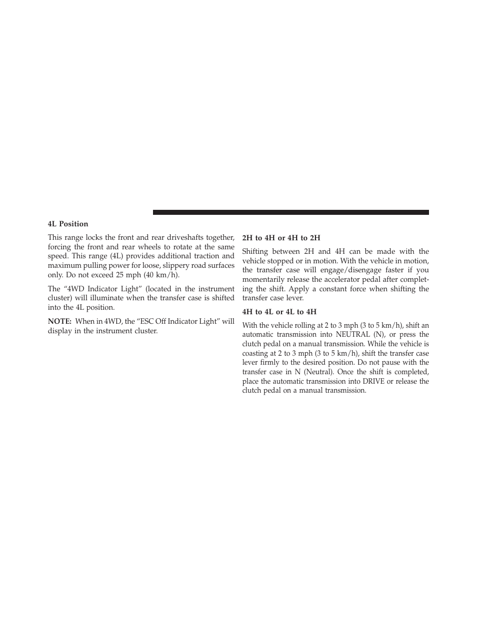 4l position, Shifting procedure, 2h to 4h or 4h to 2h | 4h to 4l or 4l to 4h | Jeep 2013 Wrangler - Owner Manual User Manual | Page 438 / 666