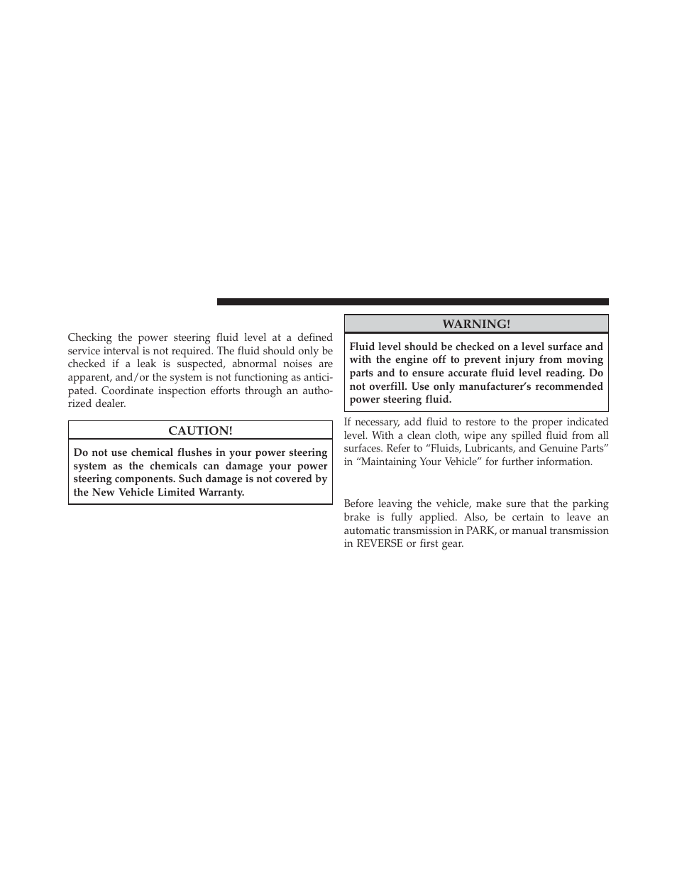 Power steering fluid check, Parking brake | Jeep 2013 Wrangler - Owner Manual User Manual | Page 458 / 666