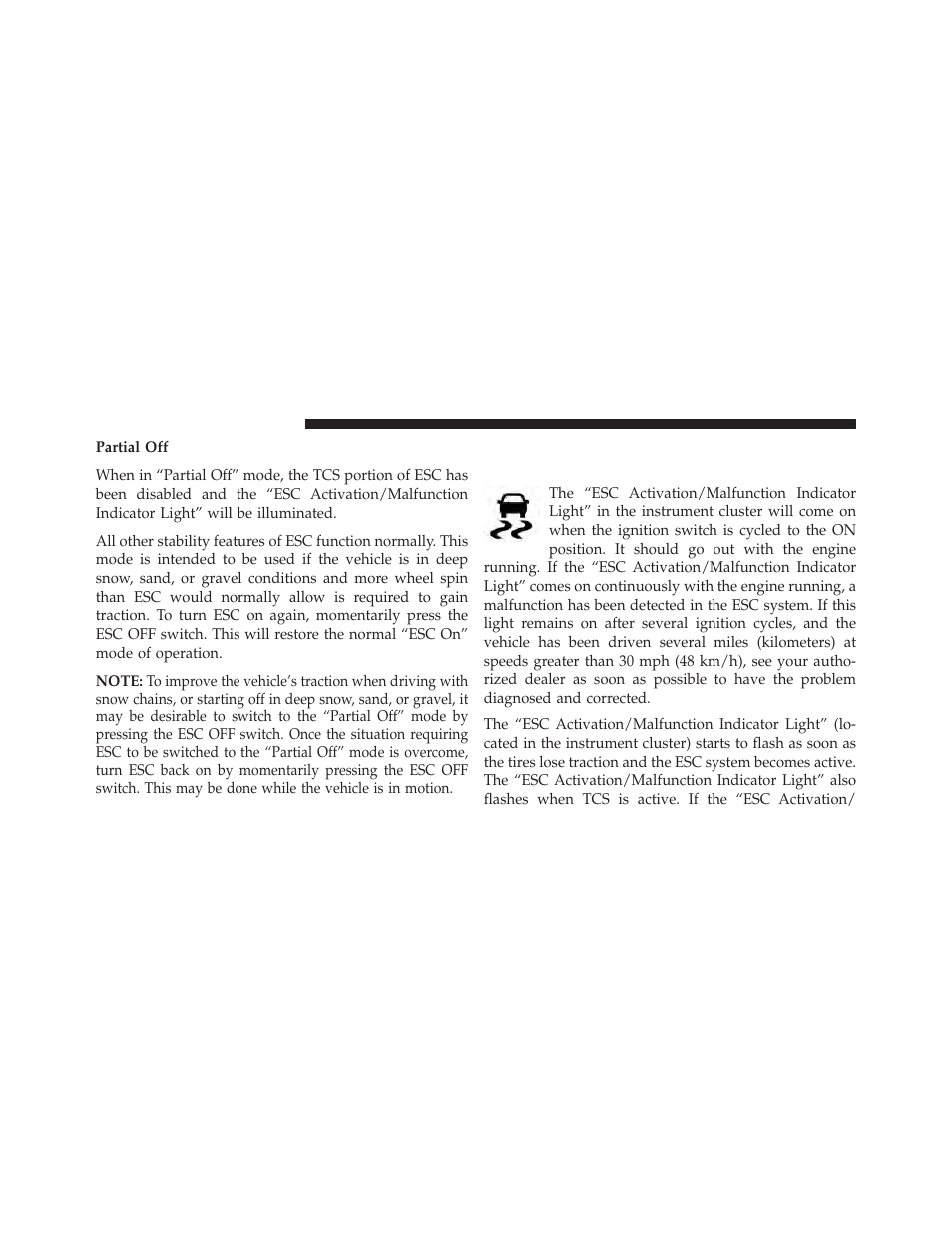 Esc activation/malfunction indicator, Light and esc off indicator light | Jeep 2013 Wrangler - Owner Manual User Manual | Page 474 / 666