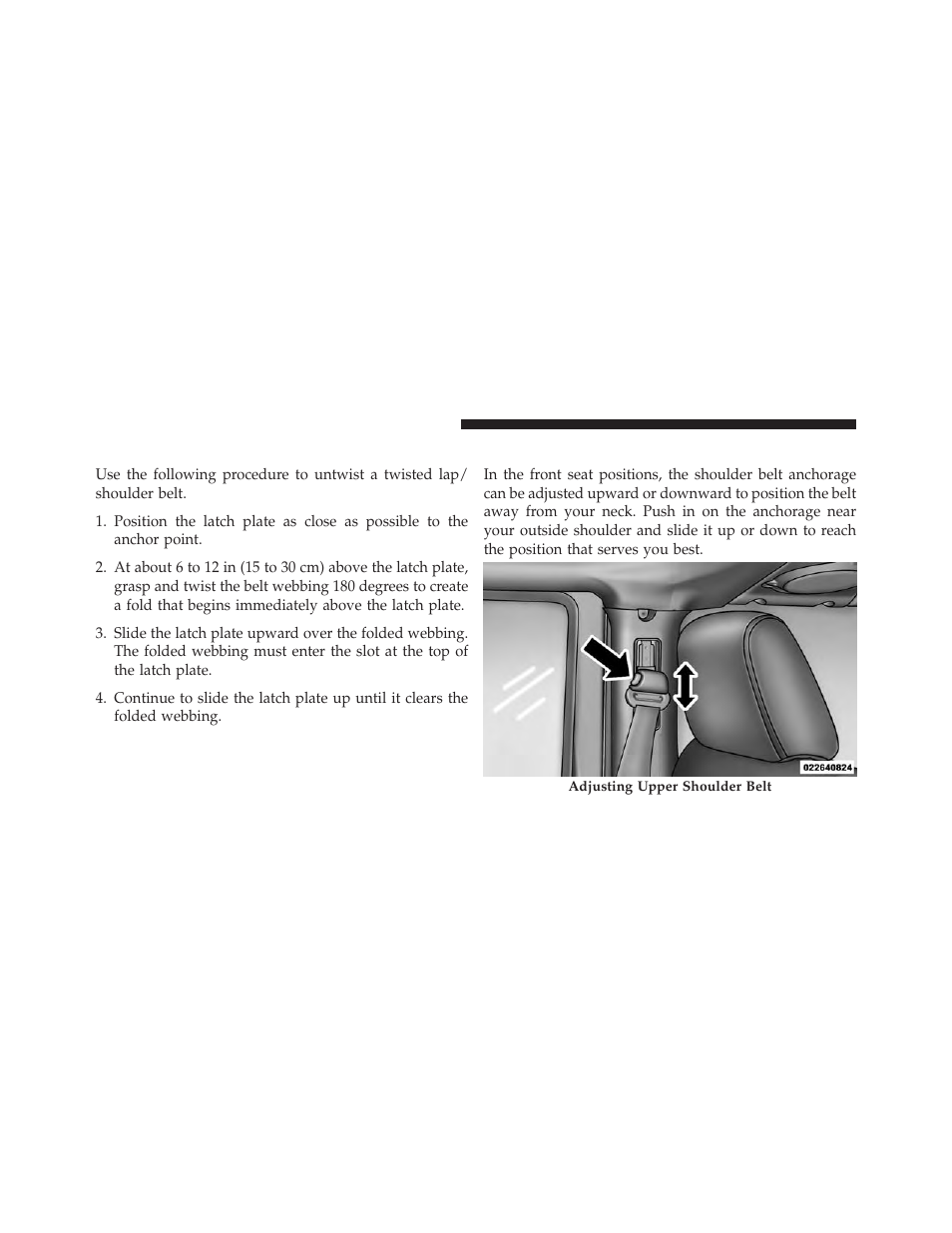 Lap/shoulder belt untwisting procedure, Adjustable upper shoulder belt anchorage | Jeep 2013 Wrangler - Owner Manual User Manual | Page 58 / 666