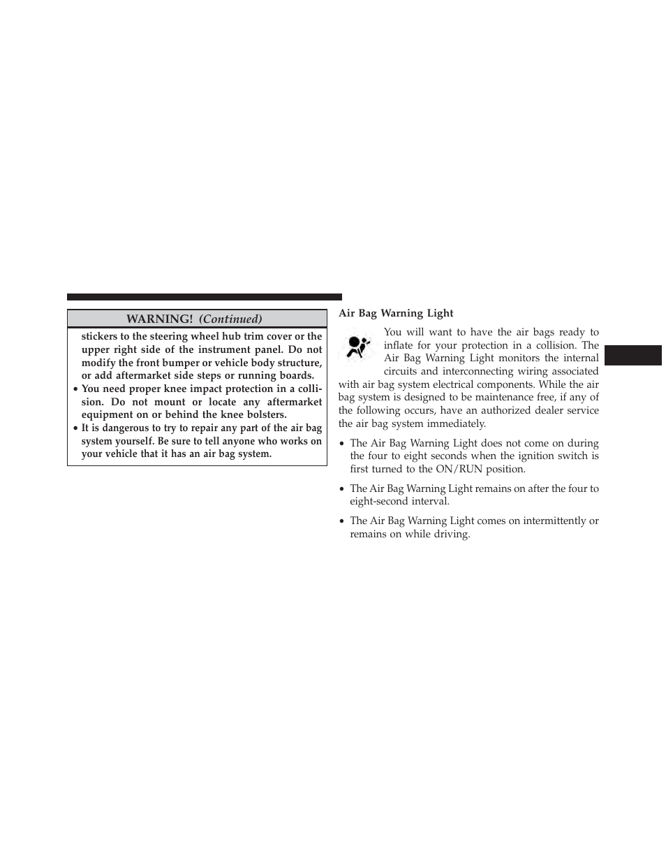 Air bag warning light | Jeep 2013 Wrangler - Owner Manual User Manual | Page 75 / 666