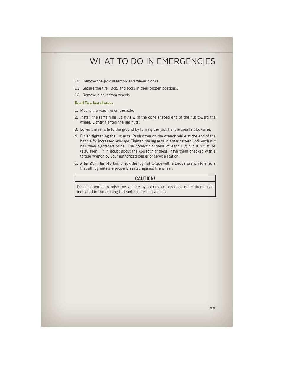 Road tire installation, What to do in emergencies | Jeep 2013 Wrangler - User Guide User Manual | Page 101 / 132