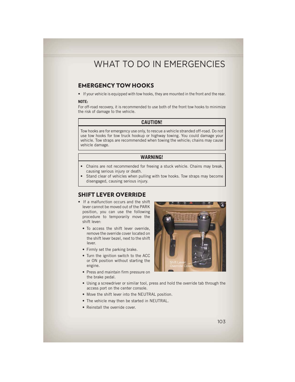 Emergency tow hooks, Shift lever override, What to do in emergencies | Jeep 2013 Wrangler - User Guide User Manual | Page 105 / 132