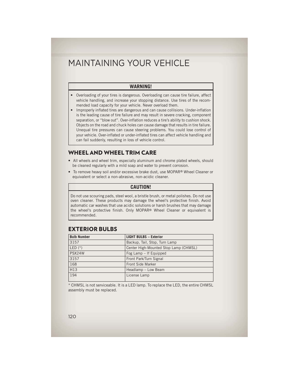 Wheel and wheel trim care, Exterior bulbs, Maintaining your vehicle | Warning, Caution | Jeep 2013 Wrangler - User Guide User Manual | Page 122 / 132