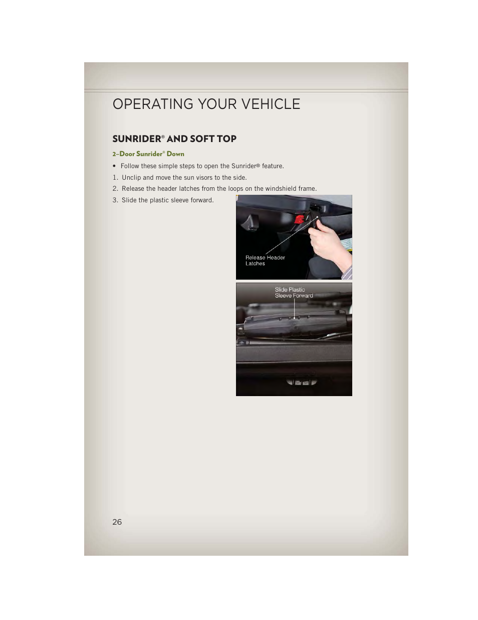 Sunrider® and soft top, 2–door sunrider® down, Sunrider | And soft top, Operating your vehicle | Jeep 2013 Wrangler - User Guide User Manual | Page 28 / 132