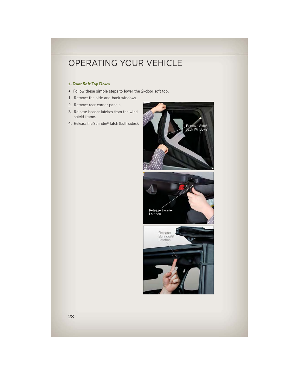 2–door soft top down, Operating your vehicle | Jeep 2013 Wrangler - User Guide User Manual | Page 30 / 132