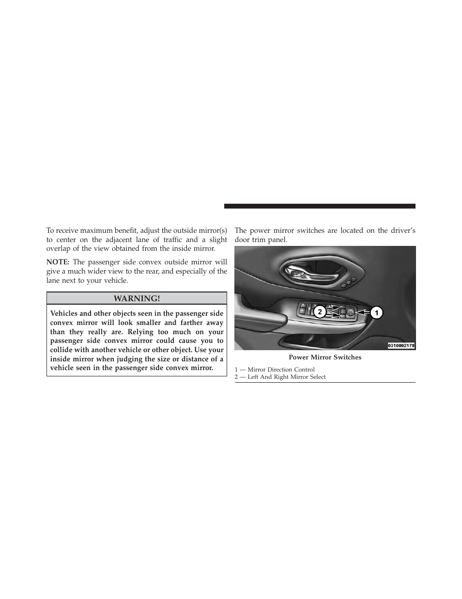 Outside mirrors, Power mirrors | Jeep 2014 Cherokee - Owner Manual User Manual | Page 136 / 690