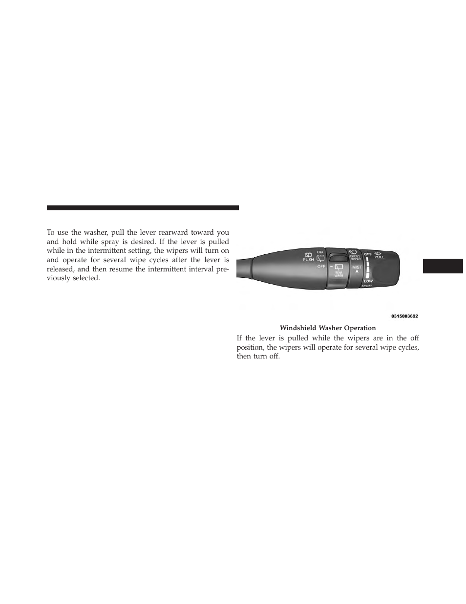 Windshield washer operation | Jeep 2014 Cherokee - Owner Manual User Manual | Page 181 / 690