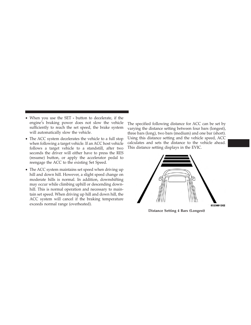 Setting the following distance in acc | Jeep 2014 Cherokee - Owner Manual User Manual | Page 201 / 690