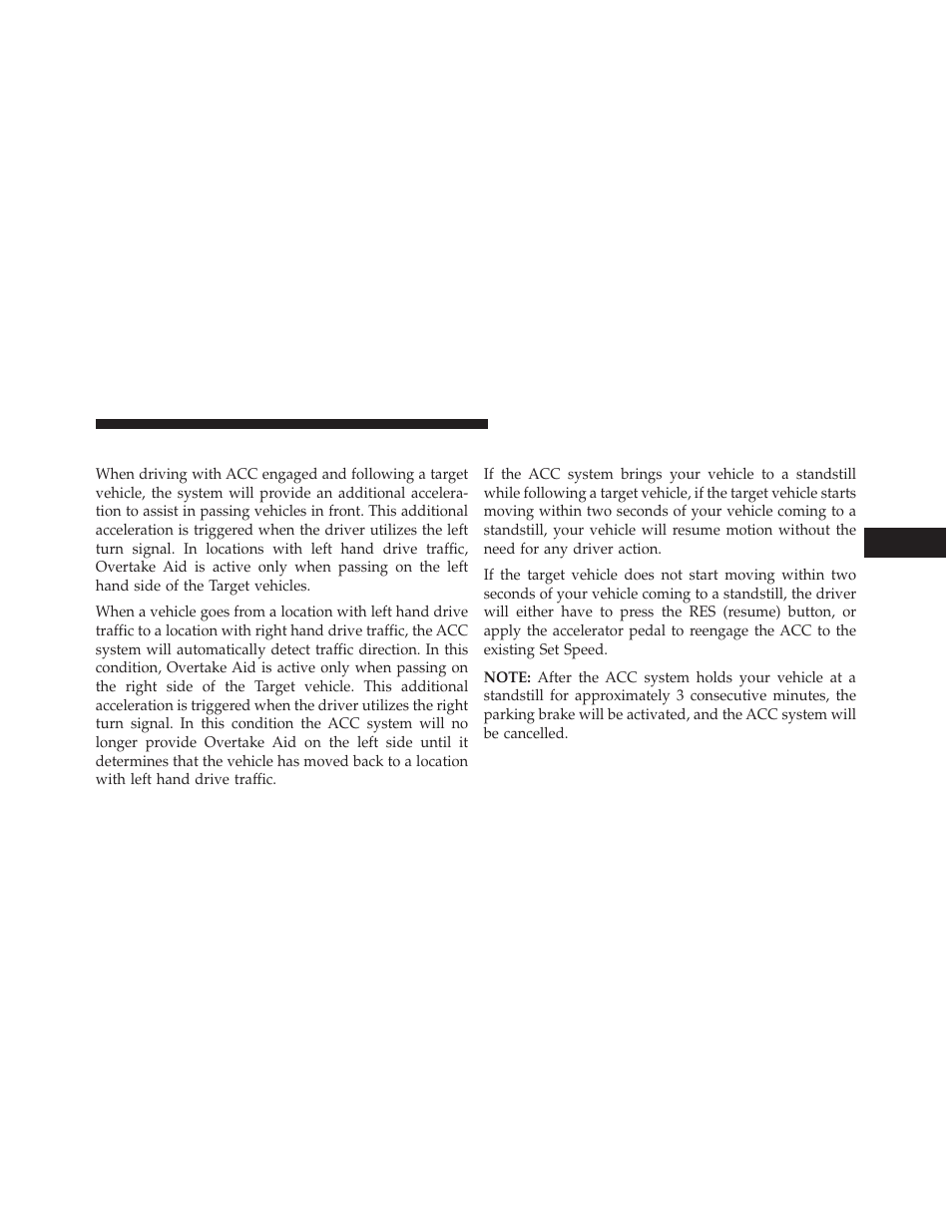 Overtake aid, Acc operation at stop | Jeep 2014 Cherokee - Owner Manual User Manual | Page 205 / 690