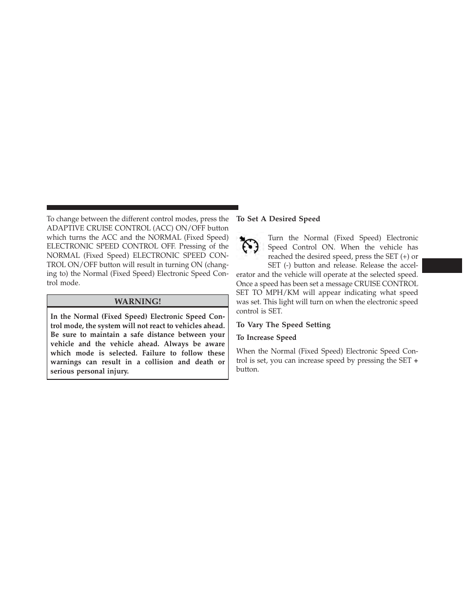 To set a desired speed, To vary the speed setting | Jeep 2014 Cherokee - Owner Manual User Manual | Page 215 / 690