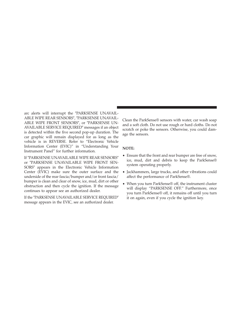 Cleaning the parksense® system, Parksense® system usage precautions | Jeep 2014 Cherokee - Owner Manual User Manual | Page 258 / 690