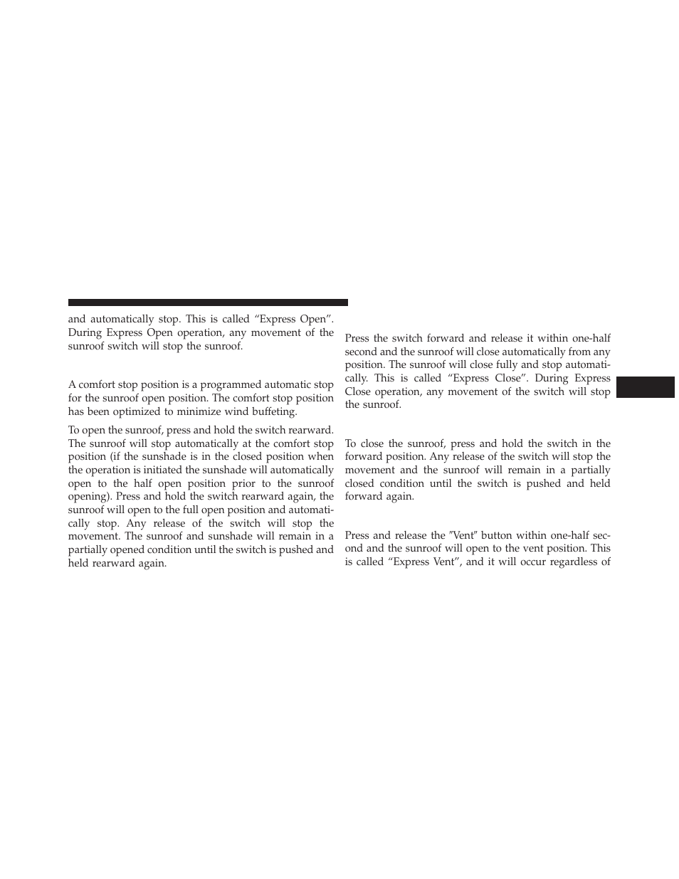 Opening sunroof — manual mode, Closing sunroof — express, Closing sunroof — manual mode | Venting sunroof — express | Jeep 2014 Cherokee - Owner Manual User Manual | Page 299 / 690