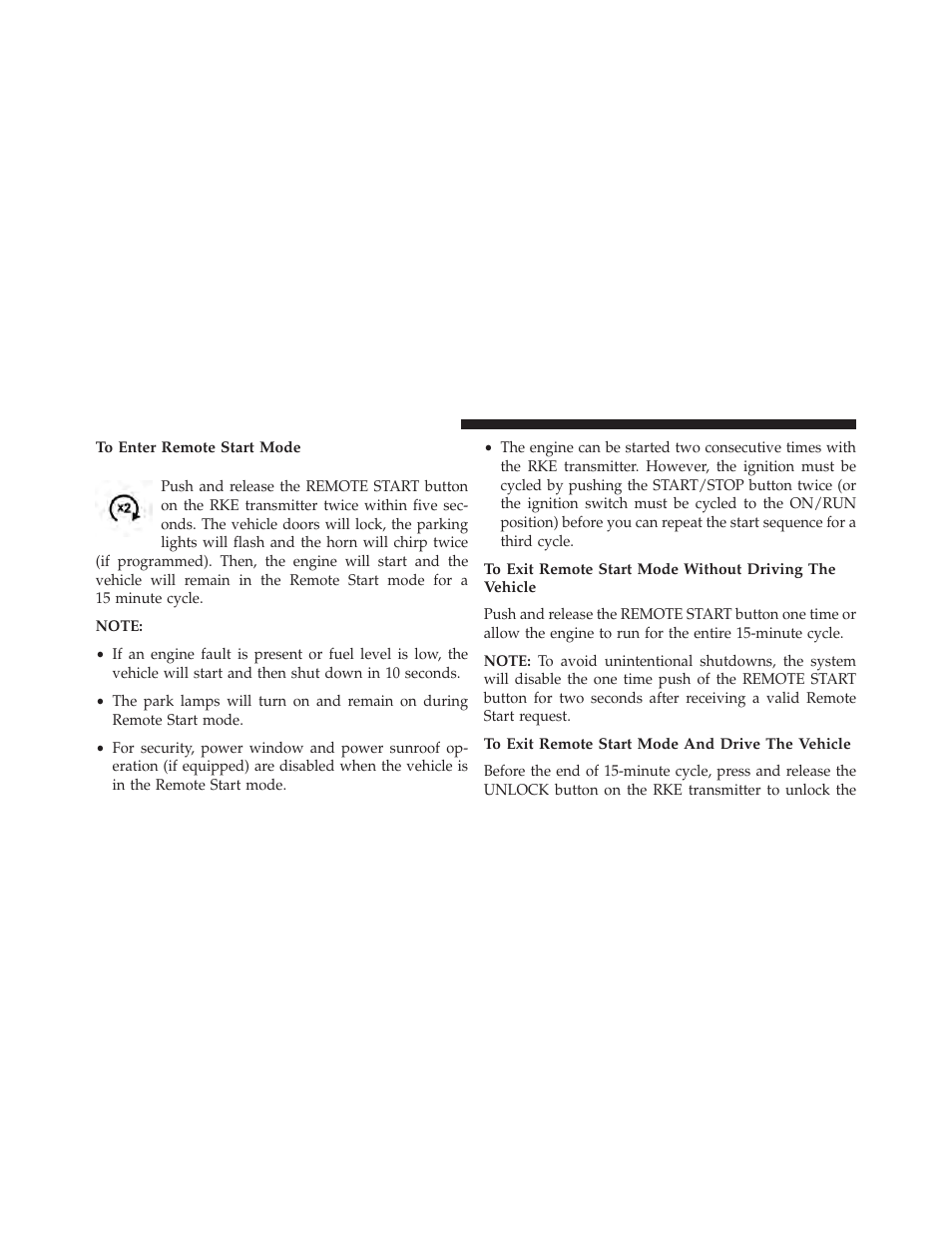 To enter remote start mode, To exit remote start mode and drive the vehicle | Jeep 2014 Cherokee - Owner Manual User Manual | Page 34 / 690