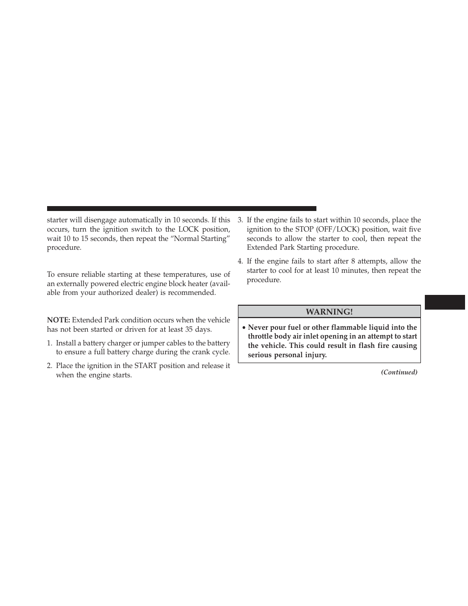 Extreme cold weather (below –20°f or −29°c), Extended park starting, If engine fails to start | Extreme cold weather, Below –20°f or −29°c) | Jeep 2014 Cherokee - Owner Manual User Manual | Page 423 / 690