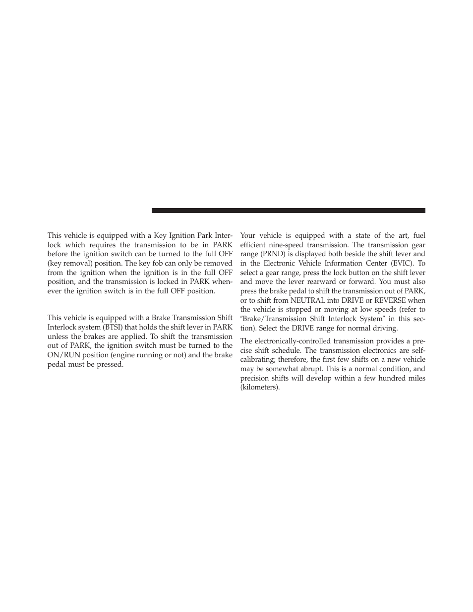 Key ignition park interlock, Brake/transmission shift interlock system, Nine-speed automatic transmission | Jeep 2014 Cherokee - Owner Manual User Manual | Page 428 / 690
