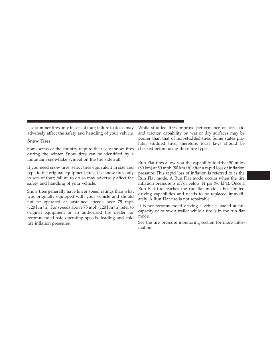 Snow tires, Run flat tires — if equipped | Jeep 2014 Cherokee - Owner Manual User Manual | Page 499 / 690