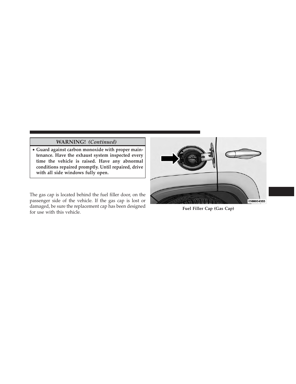 Adding fuel | Jeep 2014 Cherokee - Owner Manual User Manual | Page 527 / 690