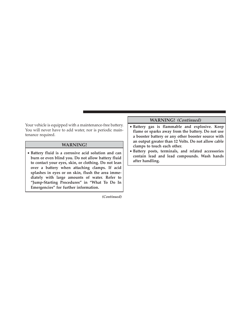 Maintenance-free battery | Jeep 2014 Cherokee - Owner Manual User Manual | Page 606 / 690
