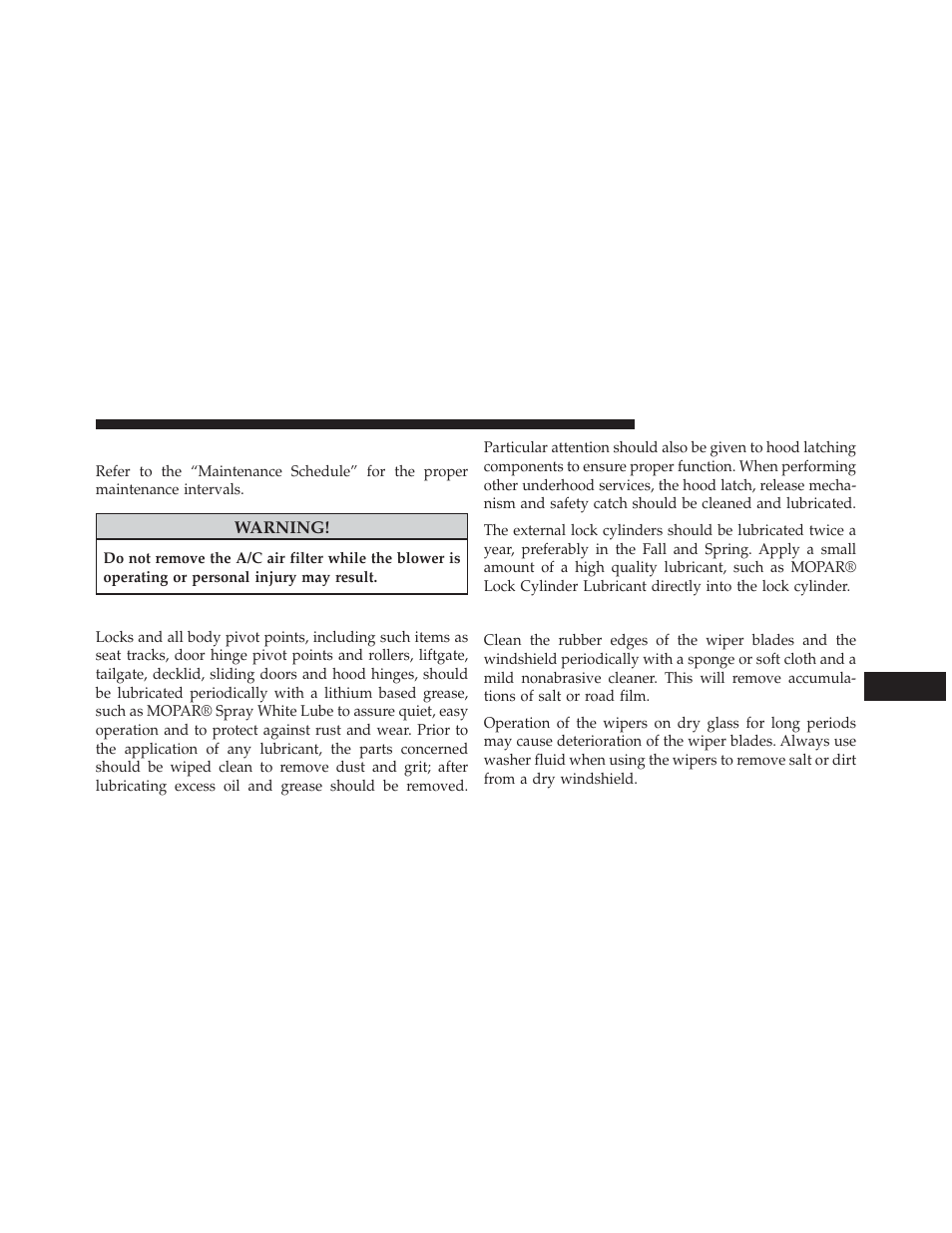 A/c air filter — if equipped, Body lubrication, Windshield wiper blades | Jeep 2014 Cherokee - Owner Manual User Manual | Page 609 / 690